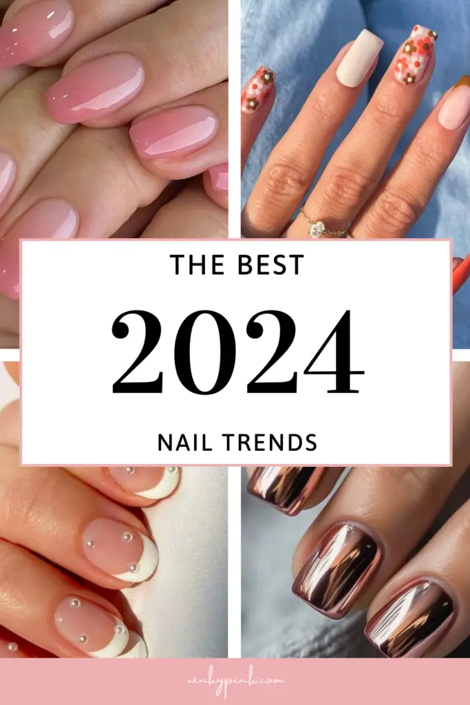 9 Nail Trends for 2024 That You Will Love - Winky Pink